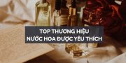 top thương hiệu nước hoa pháp