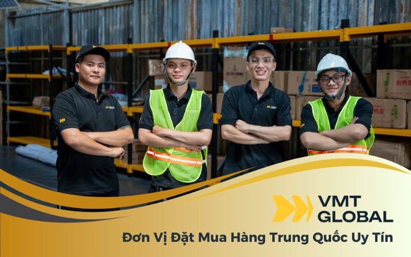 đơn vị đặt hàng trung quốc VMT Global