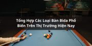 các loại bàn bida