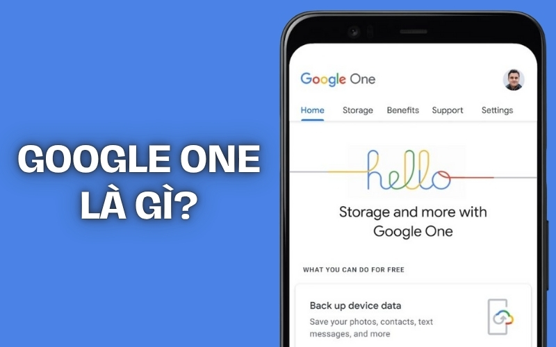 Google One Là Gì? Cách Đăng Ký Google One Chi Tiết Từ A-Z