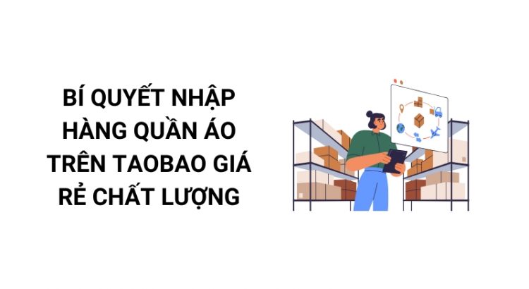 nhập hàng quần áo trên taobao