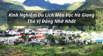kinh nghiệm du lịch mèo vạc hà giang