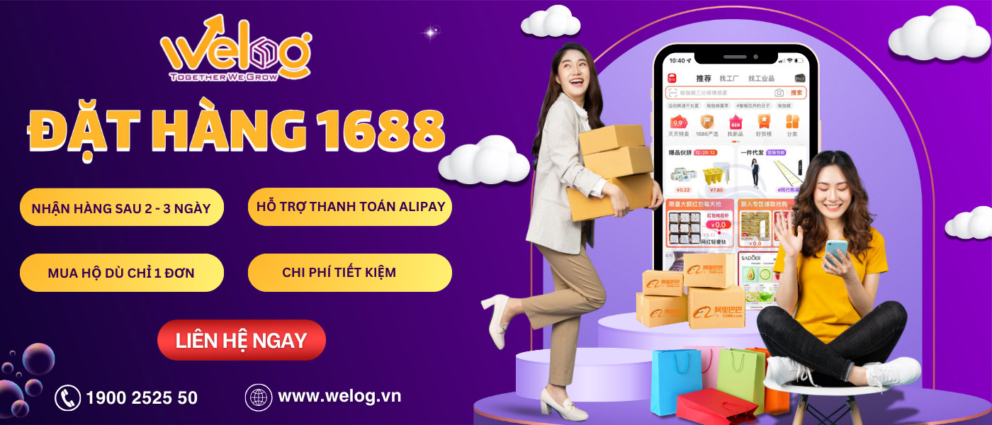 Dịch vụ mua hộ hàng 1688 tại WeLog Logistics