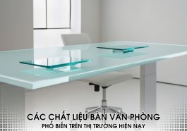 chất liệu bàn văn phòng