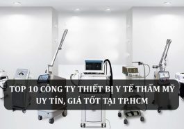 Danh sách top công ty thiết bị thẩm mỹ y tế uy tín