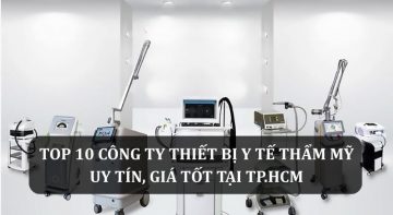 Danh sách top công ty thiết bị thẩm mỹ y tế uy tín