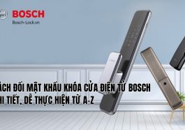 cách đổi mật khẩu khóa cửa điện tử bosch