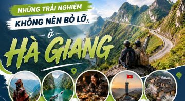 những trải nghiệm không nên bỏ lỡ ở Hà Giang